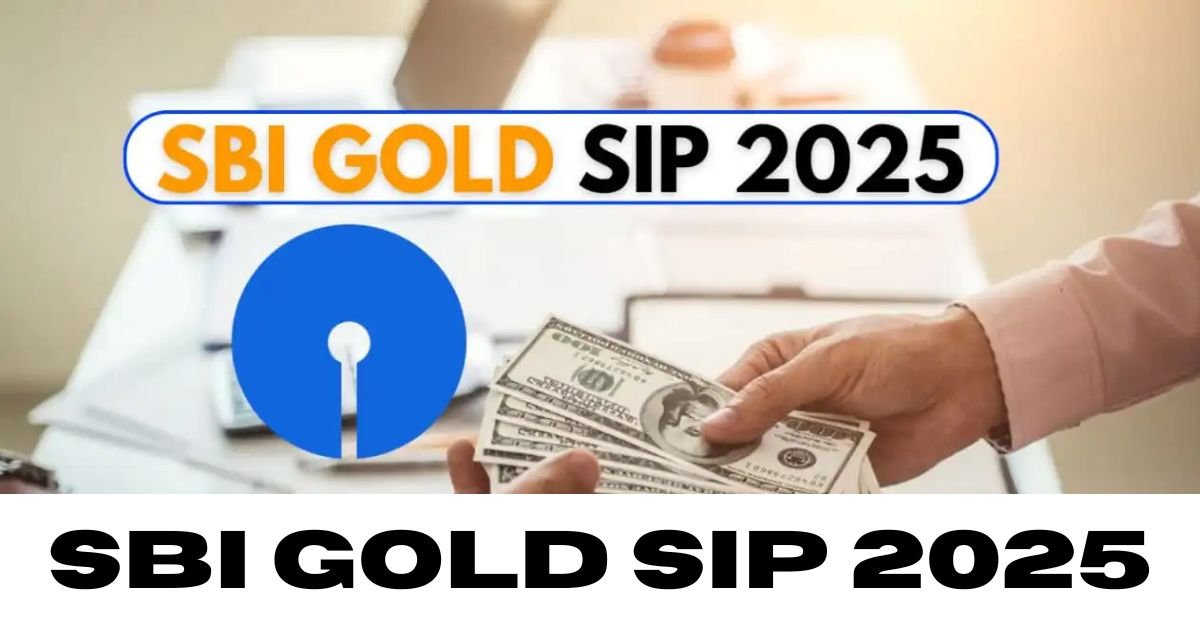 SBI Gold SIP 2025