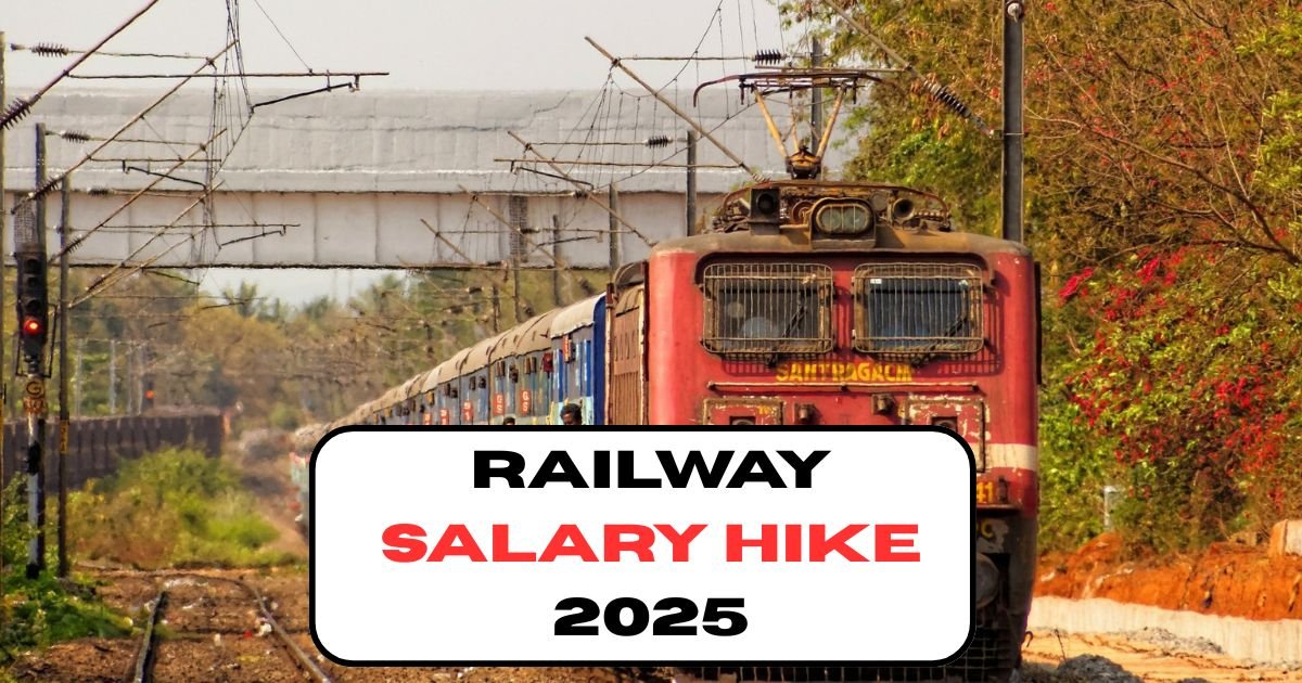 Railway Salary Hike 2025