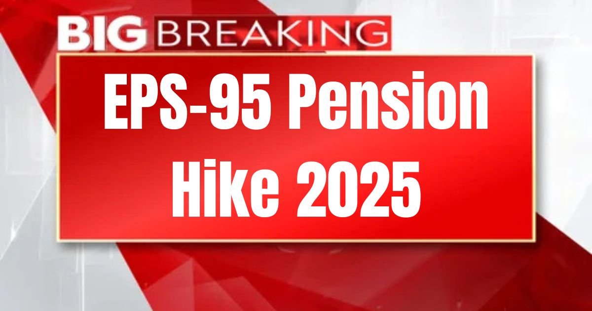 EPS-95 Pension Hike 2025