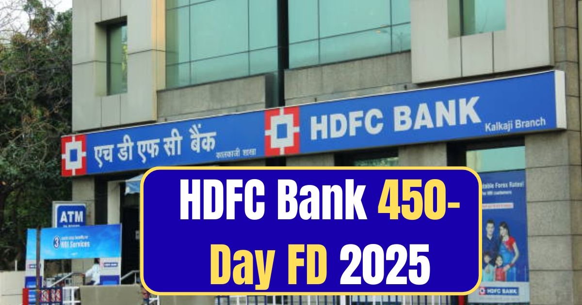 HDFC Bank 450-Day FD 2025