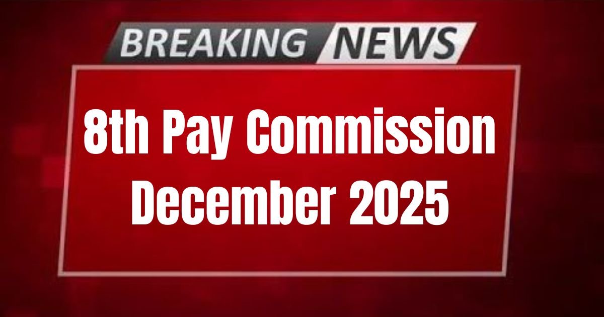 8th Pay Commission December 2025