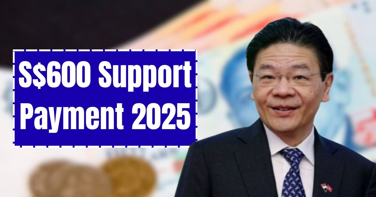 S$600 Support Payment 2025