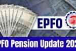 EPFO Pension Update 2025